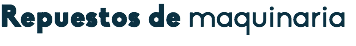 Repuestos de maquinaria